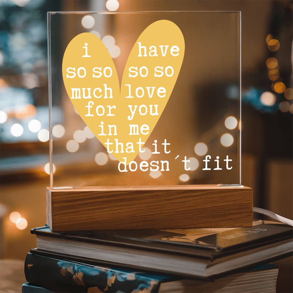 Romantic LED Acrylic Lamp – “So Much Love It Doesn’t Fit” Quote – Personalized Heart Light Gift for Anniversary, Partner, or Valentine