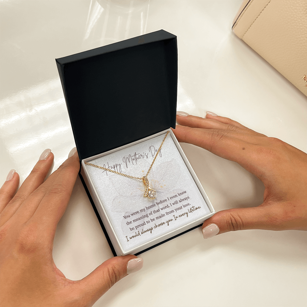 Alluring Beauty Necklace | I Would Always Choose You In Every Lifetime | Mother's Day Gift for Mom