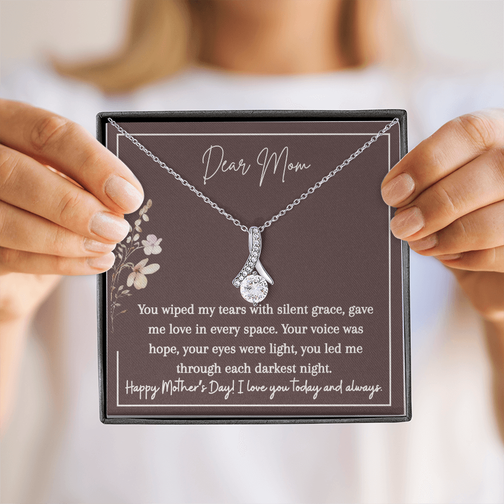 Alluring Beauty Necklace | Dear Mom You Wiped My Tears | I Love You Today and Always
