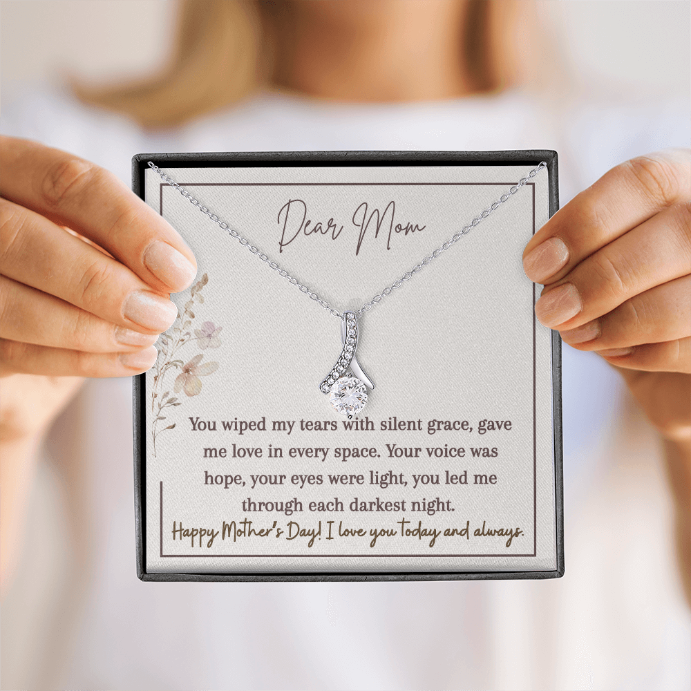 Alluring Beauty Necklace | Dear Mom You Wiped My Tears | I Love You Today and Always