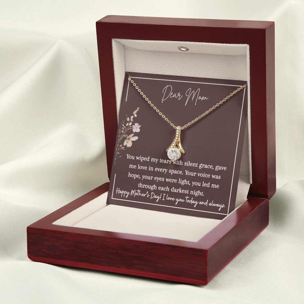 Alluring Beauty Necklace | Dear Mom You Wiped My Tears | I Love You Today and Always
