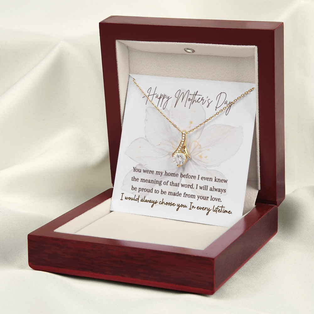 Alluring Beauty Necklace | I Would Always Choose You In Every Lifetime | Mother's Day Gift for Mom