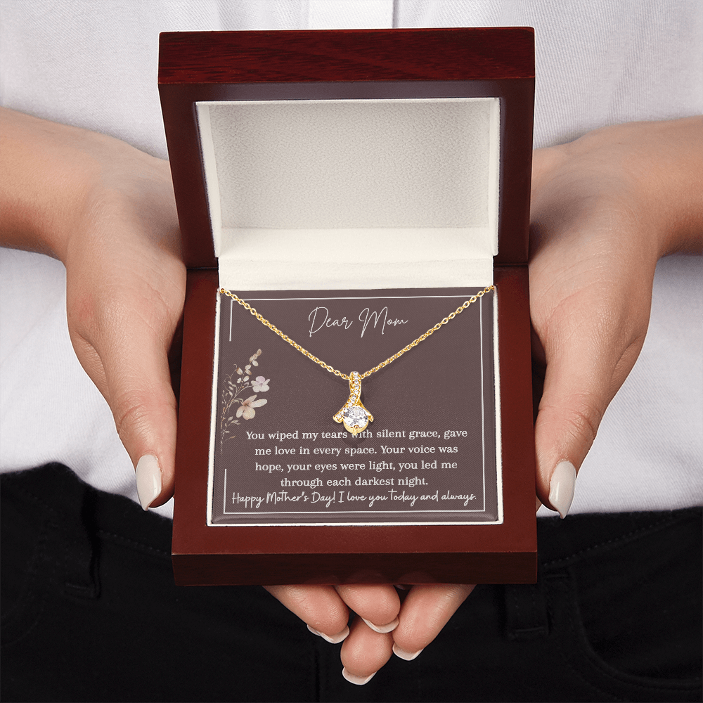 Alluring Beauty Necklace | Dear Mom You Wiped My Tears | I Love You Today and Always