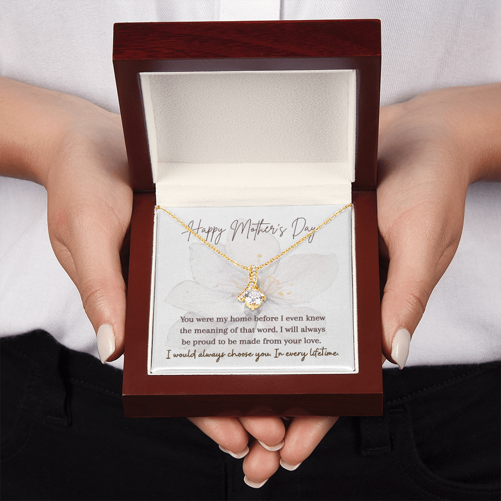 Alluring Beauty Necklace | I Would Always Choose You In Every Lifetime | Mother's Day Gift for Mom