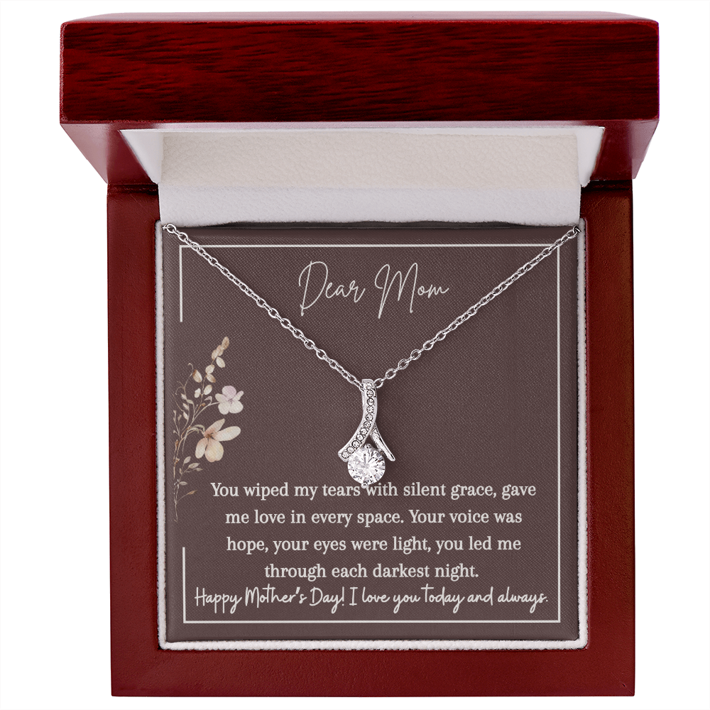 Alluring Beauty Necklace | Dear Mom You Wiped My Tears | I Love You Today and Always