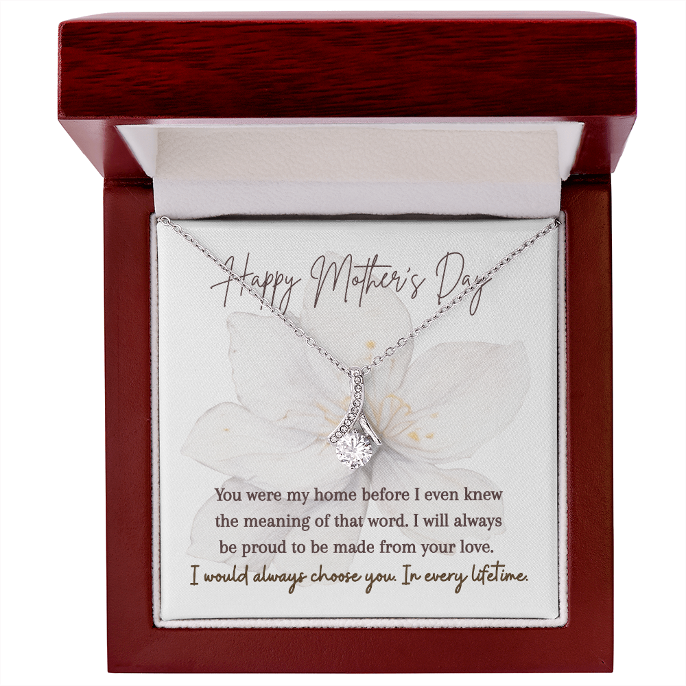 Alluring Beauty Necklace | I Would Always Choose You In Every Lifetime | Mother's Day Gift for Mom