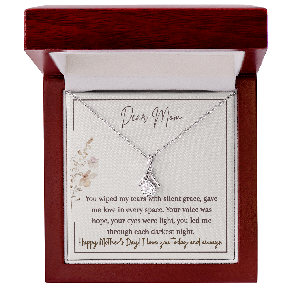 Alluring Beauty Necklace | Dear Mom You Wiped My Tears | I Love You Today and Always