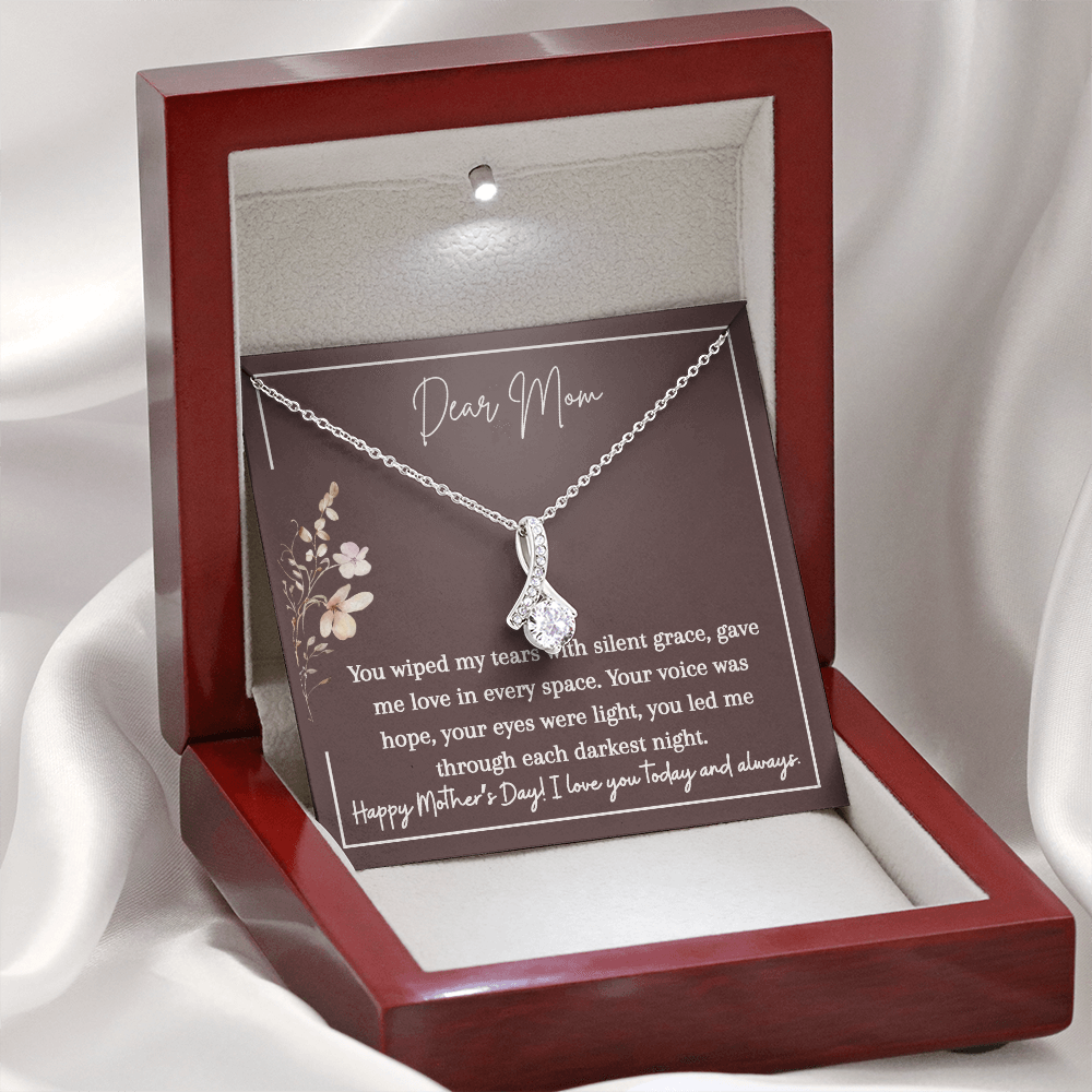 Alluring Beauty Necklace | Dear Mom You Wiped My Tears | I Love You Today and Always