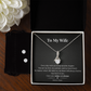 Alluring Beauty Necklace & Earring Set – To My Wife | Today and Always