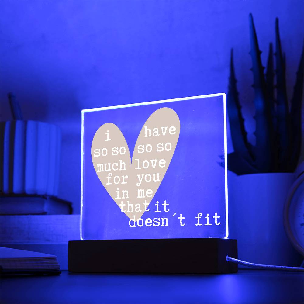 Romantic LED Acrylic Lamp – “So Much Love It Doesn’t Fit” Quote – Personalized Heart Light Gift for Anniversary, Partner, or Valentine