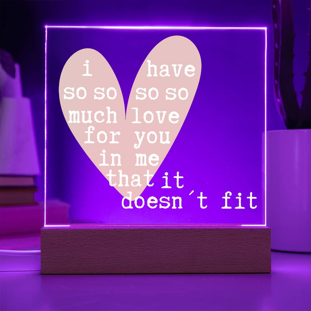 Romantic LED Acrylic Lamp – “So Much Love It Doesn’t Fit” Quote – Personalized Heart Light Gift for Anniversary, Partner, or Valentine
