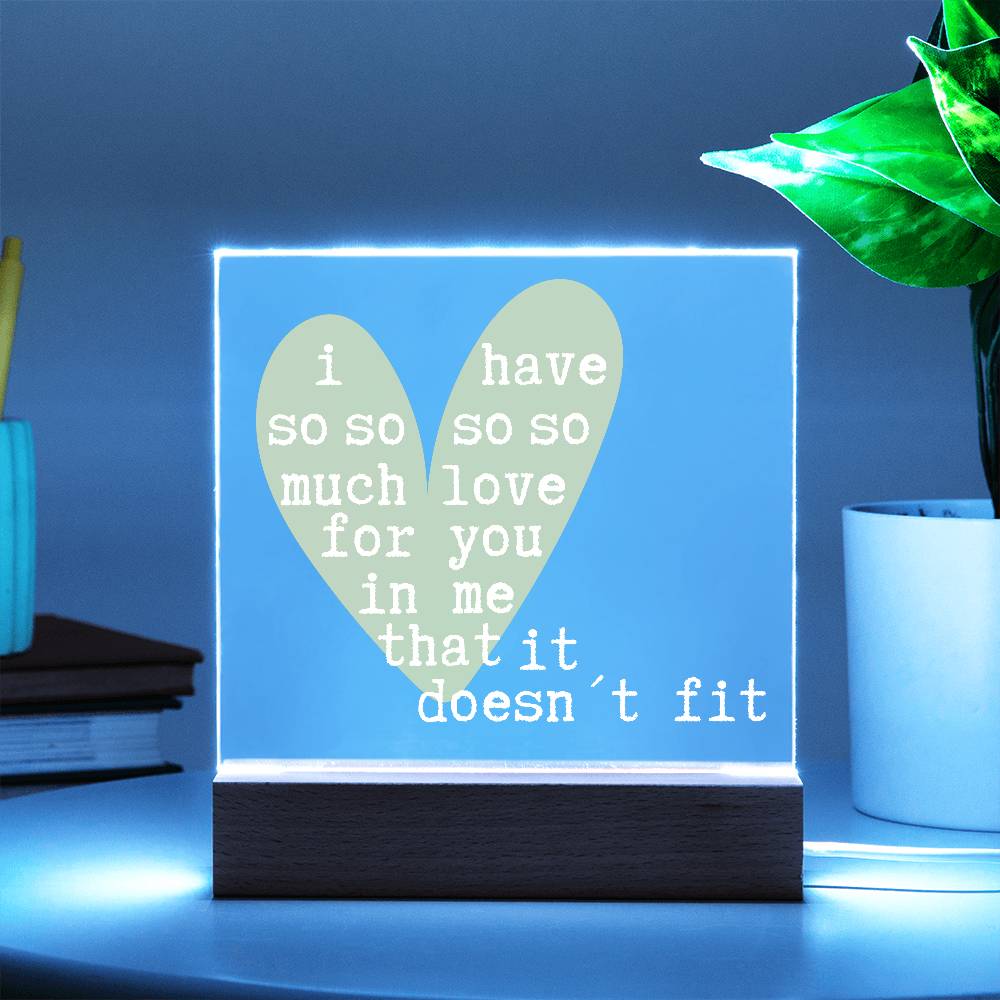 Romantic LED Acrylic Lamp – “So Much Love It Doesn’t Fit” Quote – Personalized Heart Light Gift for Anniversary, Partner, or Valentine