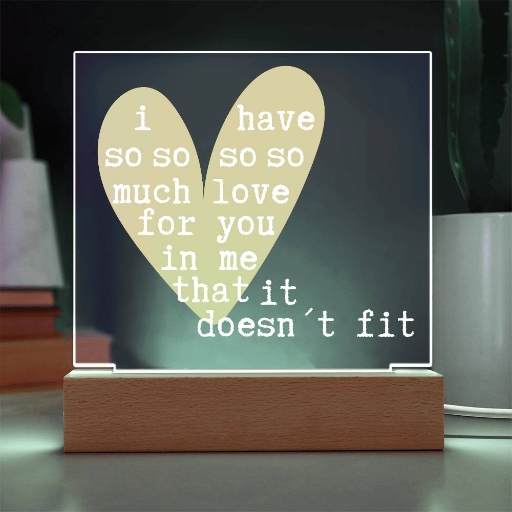 Romantic LED Acrylic Lamp – “So Much Love It Doesn’t Fit” Quote – Personalized Heart Light Gift for Anniversary, Partner, or Valentine