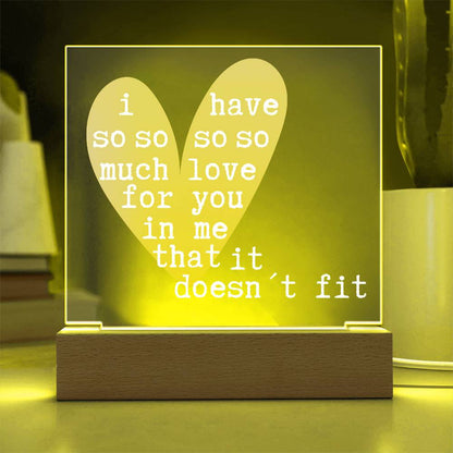 Romantic LED Acrylic Lamp – “So Much Love It Doesn’t Fit” Quote – Personalized Heart Light Gift for Anniversary, Partner, or Valentine