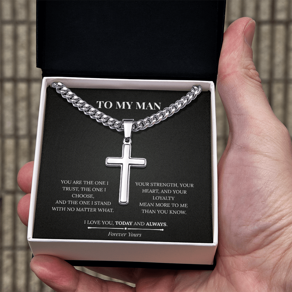 Artisan Cross with Cuban Link Chain – To My Man | Today and Always