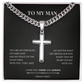 Artisan Cross with Cuban Link Chain – To My Man | Today and Always