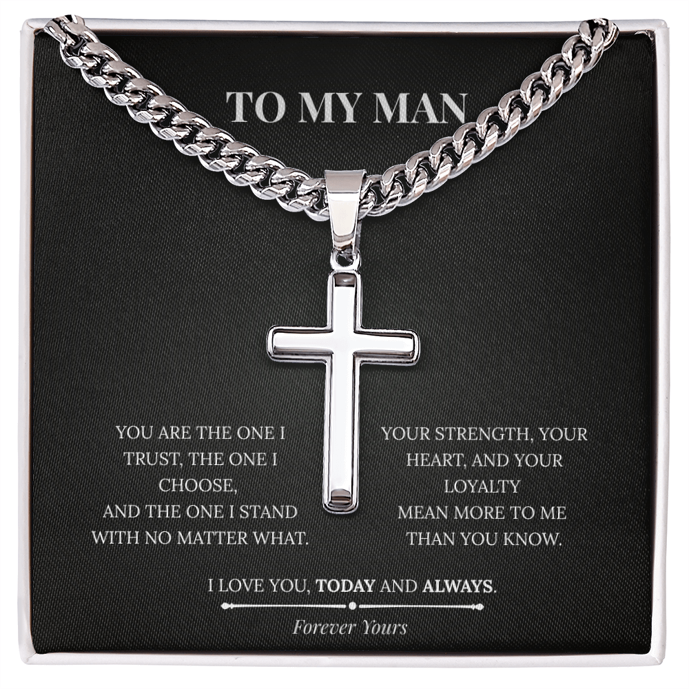Artisan Cross with Cuban Link Chain – To My Man | Today and Always