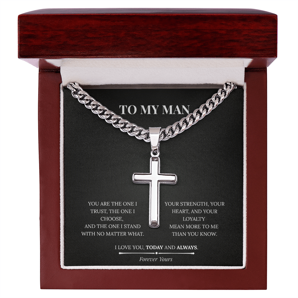 Artisan Cross with Cuban Link Chain – To My Man | Today and Always