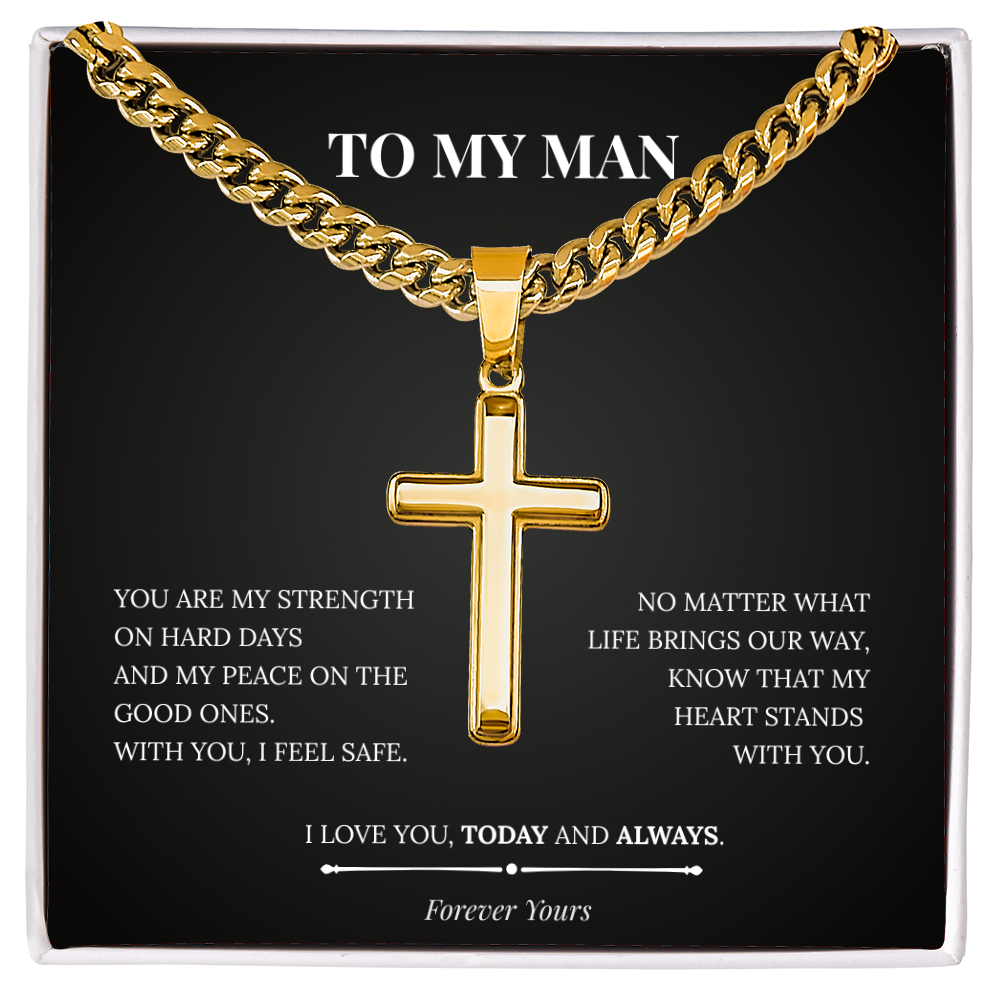 Artisan Cross with Cuban Link Chain – To My Man | Today and Always