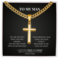 Artisan Cross with Cuban Link Chain – To My Man | Today and Always