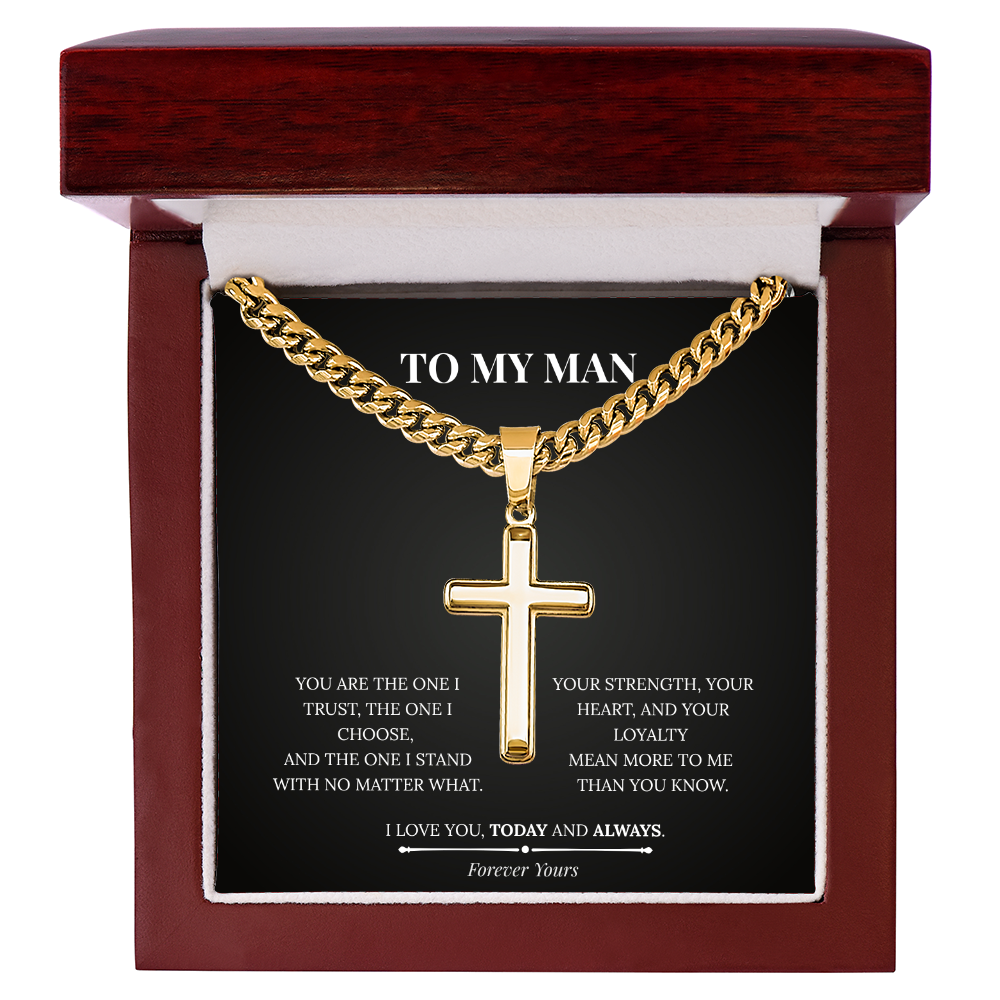Artisan Cross with Cuban Link Chain – To My Man | Today and Always